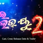 I Love You 2 odia movie cast, crew, poster, release dat, trailer